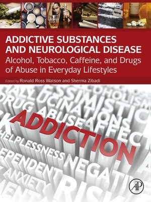 cover image of Addictive Substances and Neurological Disease